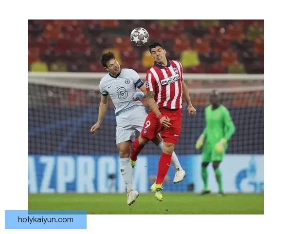 马竞逼抢体系持续强化，战术执行力提升值得关注